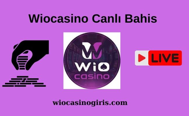 Wiocasino Canlı Bahis