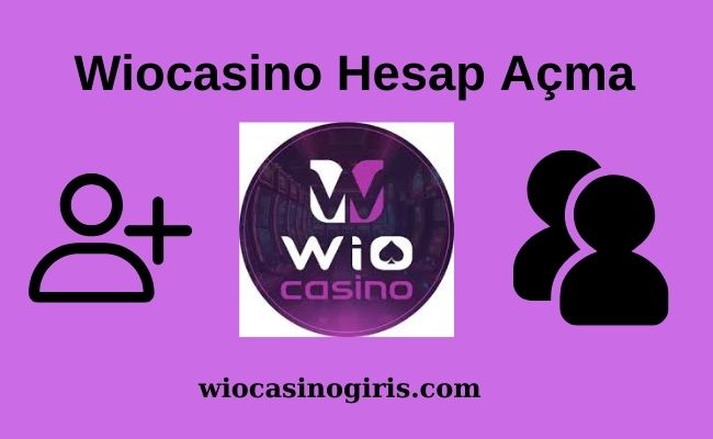 Wiocasino Hesap Açma