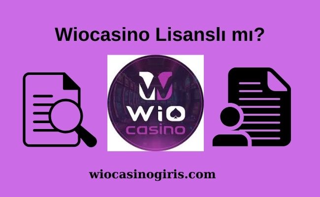 Wiocasino Lisanslı mı