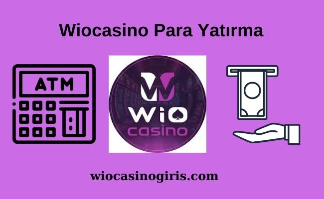 Wiocasino Para Yatırma